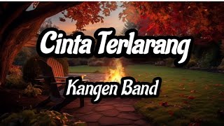 Cinta Terlarang Kangen Band Lirik Lagu [upl. by Bultman]