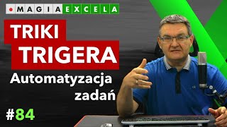 TRIGER  automatyzacja zadań w Excelu [upl. by Dnomsed]