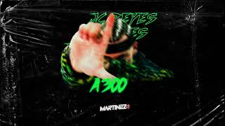 A 300 JC REYES EXTENDED MARTINEZ DJ [upl. by Rebliw280]