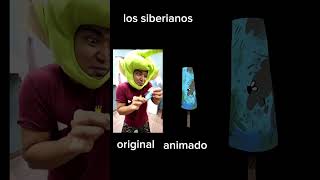 los siberianos original VS animado alfredolarin animado original [upl. by Wing]