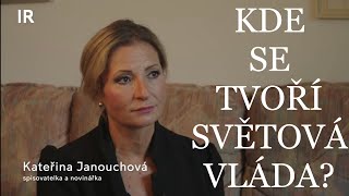 Vytváří důvody ke zřízení světové vlády  Kateřina Janouchová [upl. by Olecram]