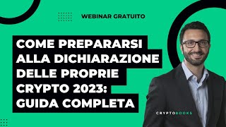 Come prepararsi alla Dichiarazione delle proprie Crypto 2023  Guida completa [upl. by Adnaerb]