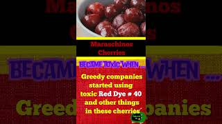 368 Be Aware Maraschino Cherries [upl. by Nnairam]