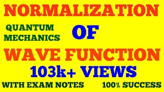 NORMALIZATION OF WAVE FUNCTION  NORMALIZATION CONDITION  QUANTUM MECHANICS  WITH EXAM NOTES [upl. by Neelhsa]