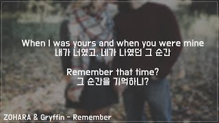 ZOHARA amp Gryffin  Remember 자막가사해석듣기 [upl. by Sivram]