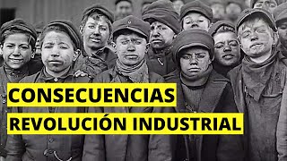 10 Consecuencias de la Revolución Industrial🚂 [upl. by Xylon]