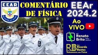 EEAr 2024 CFS 2  Prova de Física comentada por Renato Brito e Ricardo Bastos [upl. by Anirbac]