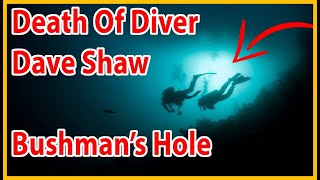 Bushmans hole Diving Accident Dave Shaw  Grotesque Curiosities [upl. by Baptista114]