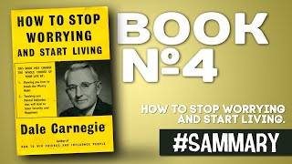 How to stop worrying and start living  Dale Carnegie Sammary [upl. by Martynne920]