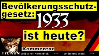 Bevölkerungsschutzgesetz 1933 ist heute Ermächtigungsgesetz Kommentar [upl. by Nolla941]