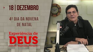 Experiência de Deus  181223  4º DIA DA NOVENA DE NATAL  PadreManzottiOficial [upl. by Ycart]