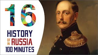 Nicholas I  History of Russia in 100 Minutes Part 16 of 36 [upl. by Gregor]