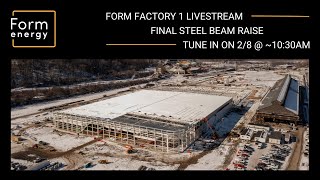 Livestream from Form Factory 1 in Weirton WV Final Steel Beam Raise [upl. by Barcus]