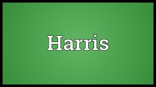 Harris Meaning [upl. by Mosera324]