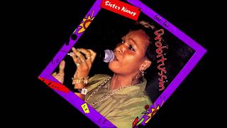 Sister Nancy  Bam Bam screwed and chopped [upl. by Nosemyaj]