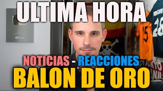 BALON DE ORO 2024  NOTICIAS  REACCIONES  OPINIONES [upl. by Zohar899]