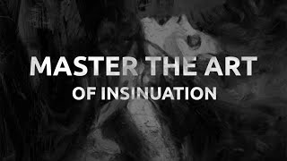 The Art Of Seduction  Master the Art of Insinuation [upl. by Ylsel]