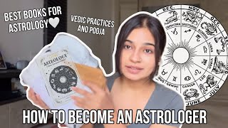 How to become an astrologer  Best books and Vedic practices for astrology 🤍 [upl. by Eiralih]