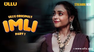 IMLI Part 2  Clip To Watch The Full Episode Download amp Subscribe to the Ullu App [upl. by Rednas]