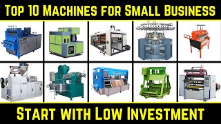 Top 10 Machines for Small Business with Low Investment [upl. by Lupien902]