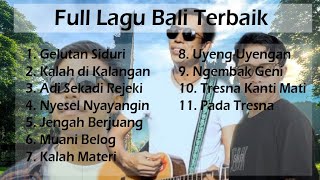 KUMPULAN LAGU BALI TERBARU DAN TERPOPULER  VIRAL  ASIK DIDENGARKAN  SANTAI [upl. by Ecnatsnok221]