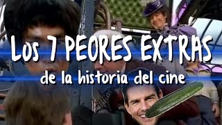 Los 7 PEORES EXTRAS de la historia del cine [upl. by Nwahsek772]