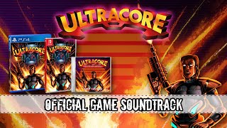 Ultracore Official Game Soundtrack  2019 Edition  Teaser [upl. by Yentnuoc]