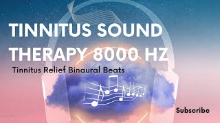 Tinnitus Sound Therapy 8000 Hz  Tinnitus Relief Sound Healing  Binaural Beats  White Noise 1 Hour [upl. by Schatz]