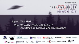 What The Hack is Going On An Offensive Look at Modern Breaches  Tim Medin  WWHF 2023 [upl. by Ailbert]