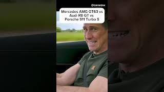 Mercedes AMG GT63 vs Audi R8 GT vs Porsche 911 Turbo s [upl. by Aineles]