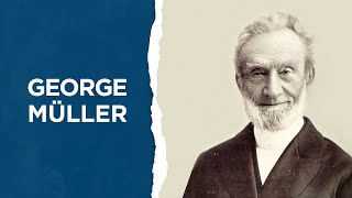 Ep 1 George Müller  Les héros de la foi [upl. by Anaitsirc]