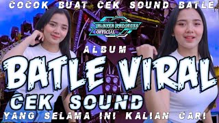 DJ BATTLE VIRAL FULL ALBUM YANG KALIAN TUNGGU [upl. by Gnivri]