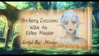 Archery Lessons With An Elven Master F4A [upl. by Lolanthe]