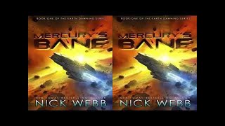 Mercurys Bane Book 1 of the Earth Dawning Series by Nick Webb Audiobook Part 1 [upl. by Rodavlas812]