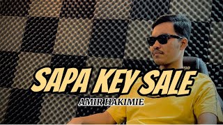 SAPA KEY SALE  cover amir hakimie [upl. by Innavoij]