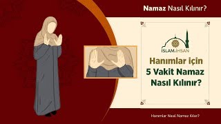 Beş Vakit Namaz Nasıl Kılınır Kadınlar için Tüm Namazların Kılınışı [upl. by Noerb]