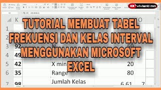 TUTORIAL MEMBUAT TABEL FREKUENSI DAN KELAS INTERVAL MENGGUNAKAN MICROSOFT EXCEL [upl. by Nylknarf245]