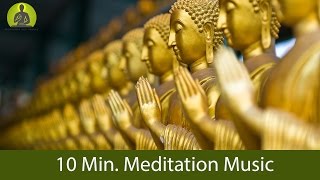 10 MinMeditation Music for Positive Energy  GUARANTEED Find Inner Peace within 10 Min [upl. by Nwahsed]