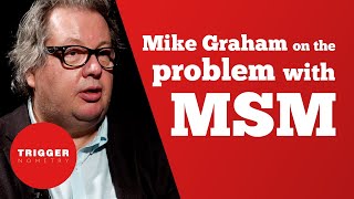 Mike Graham on the Problem With Mainstream Media [upl. by Enajyram782]