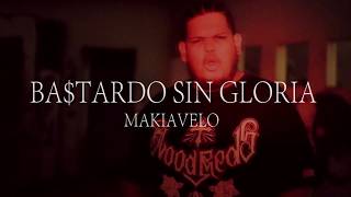 Bastardo sin gloria  Makiavelo Rasgo on the Beat [upl. by Mohn986]