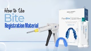 How to use Bite Registration Material  FlexiBite Bite Registration A Silicone Impression Material [upl. by Eilloh]