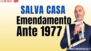 Sanatoria ANTE 1977 emendamento Salva Casa [upl. by Idyh894]