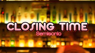 Closing Time Lyrics  Semisonic [upl. by Nilloc]