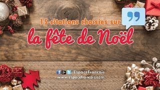 🎄 15 citations choisies sur la fête de Noël 🎅 [upl. by Linskey]