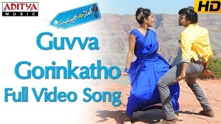 Guvva Gorinkatho Full Video Song  Subramanyam For Sale Video Songs  Aditya Movies [upl. by Brunhild899]