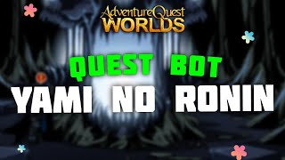 AQW  YAMI NO RONIN QUEST BOT  GRIMLITE LI AND GRIMLITE v13 [upl. by Delfeena909]