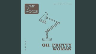 Oh Pretty Woman [upl. by Keyek]