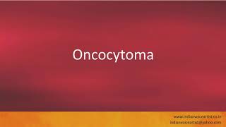 Pronunciation of the words quotOncocytomaquot [upl. by Yenttirb]