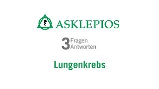 Lungenkrebs 3 Fragen 3 Antworten  Asklepios [upl. by Trauner]