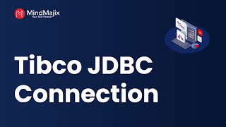 TIBCO BW JDBC Connection  Variable Available in TIBCO  TIBCO Tutorial Session 2  MindMajix [upl. by Priest567]